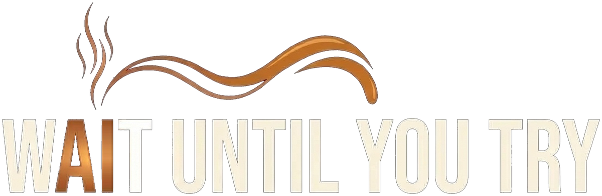 WAIT UNTIL YOU TRY Logo